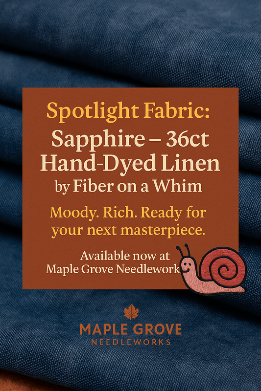 Spotlight Fabric: Sapphire – 36ct Hand-Dyed Linen by Fiber on a Whim - Maple Grove Needleworks