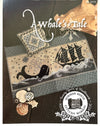 Design for 'A Whale's Tale' with sailing ships and whale illustration, featuring Summer House Needlework logo.