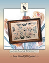 Suir Island (SI) Quaker - Cross Stitch Antiques - Maple Grove Needleworks